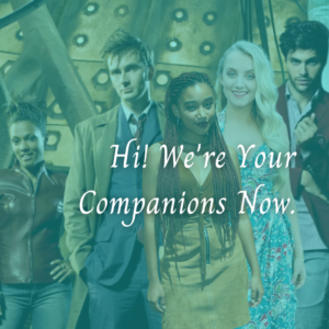 Hi! We're Your Companions Now