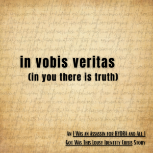 in vobis veritas (in you there is truth)